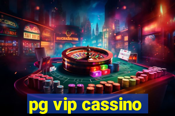 pg vip cassino